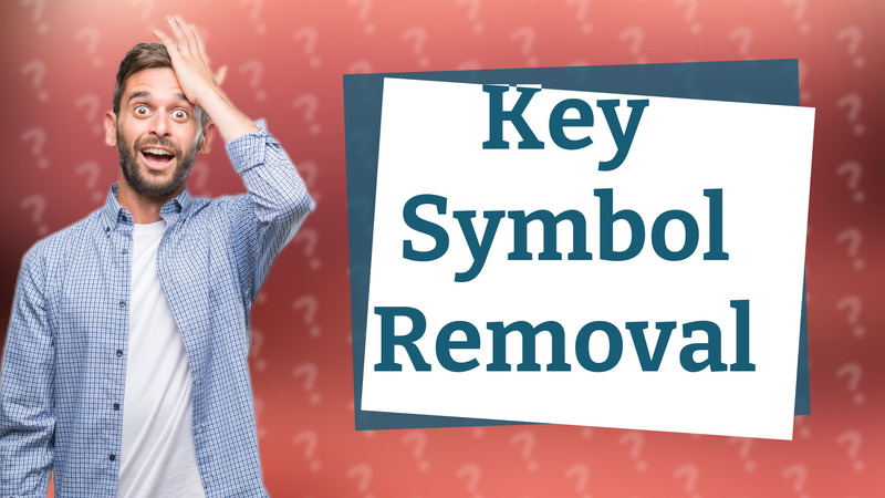Key Symbol Removal