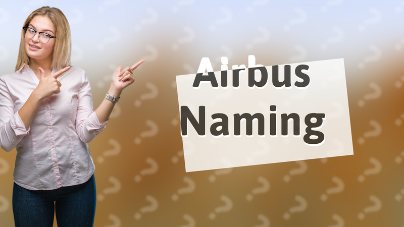 Airbus Naming