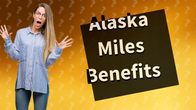 Alaska Miles Benefits