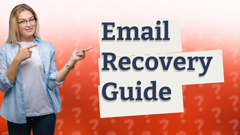 Email Recovery Guide