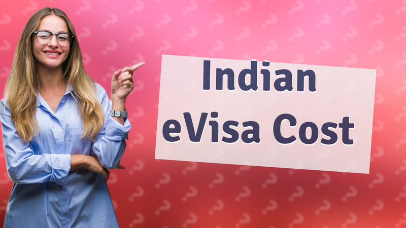 Indian eVisa Cost
