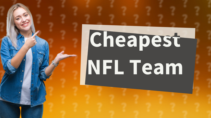 Cheapest NFL Team
