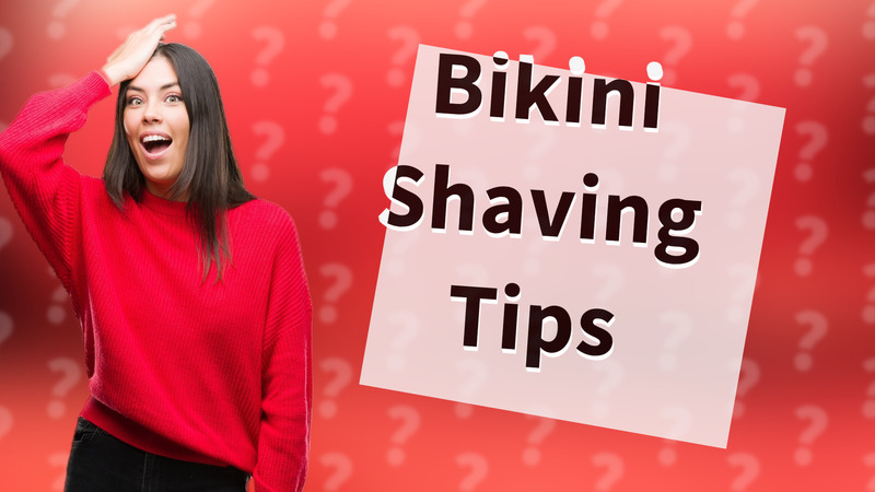Bikini Shaving Tips
