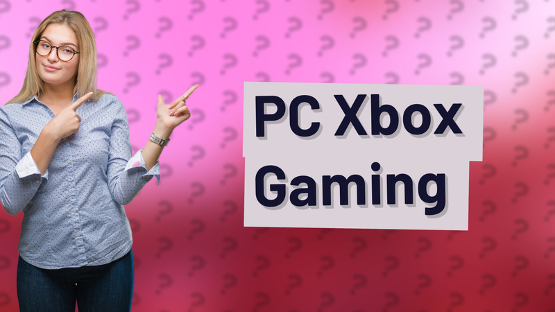 PC Xbox Gaming