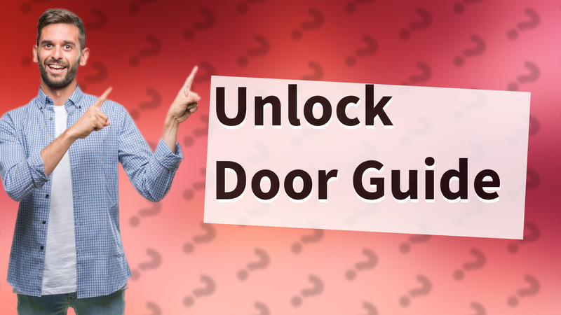 Unlock Door Guide