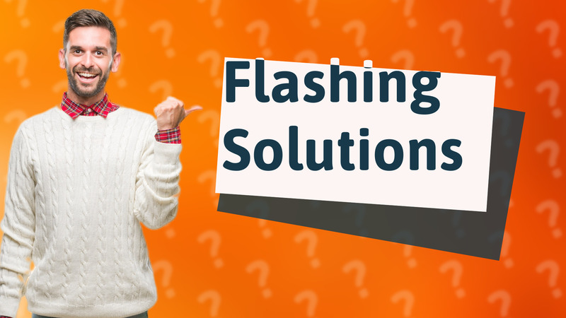 Flashing Solutions