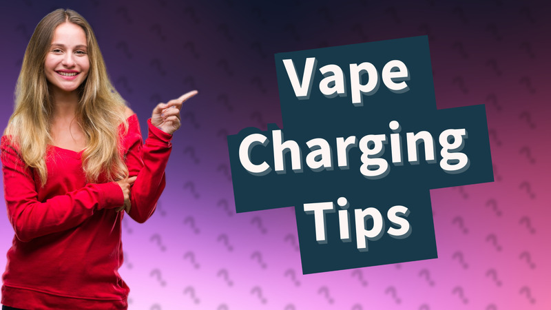 Vape Charging Tips