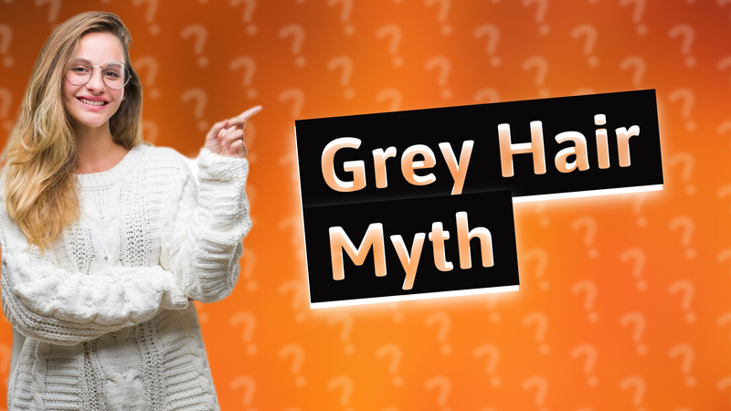 Grey Hair Myth
