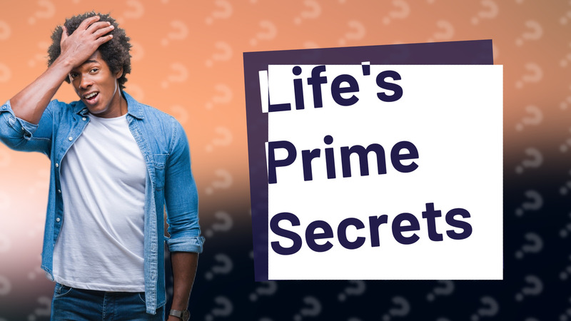 Life's Prime Secrets