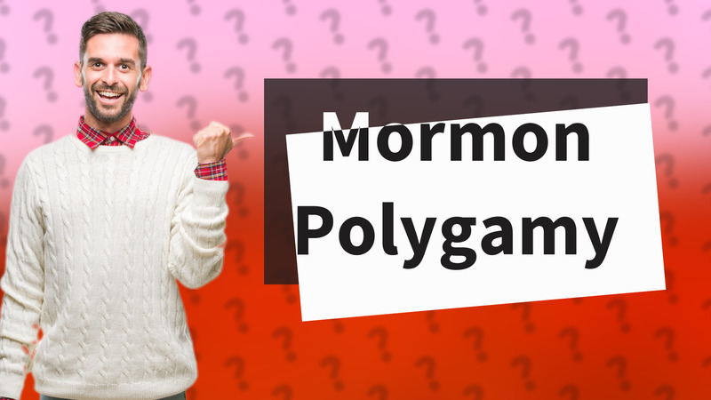 Mormon Polygamy