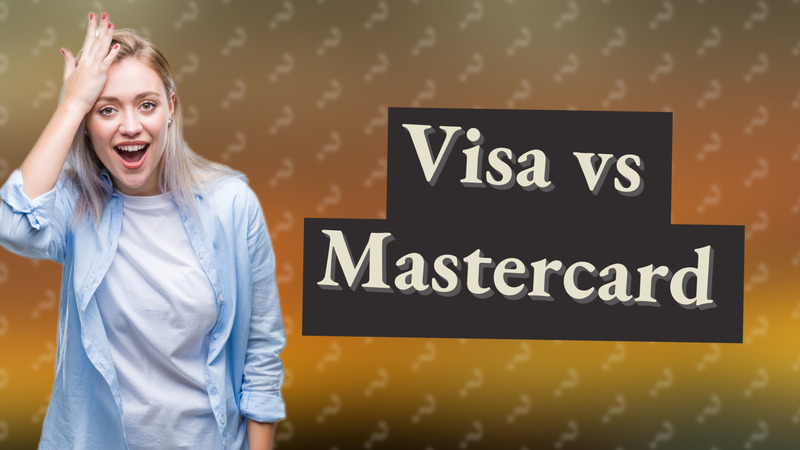 Visa vs Mastercard