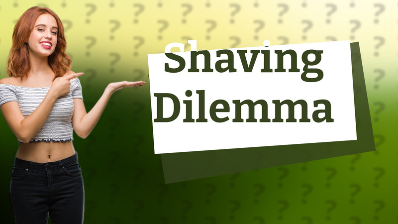 Shaving Dilemma