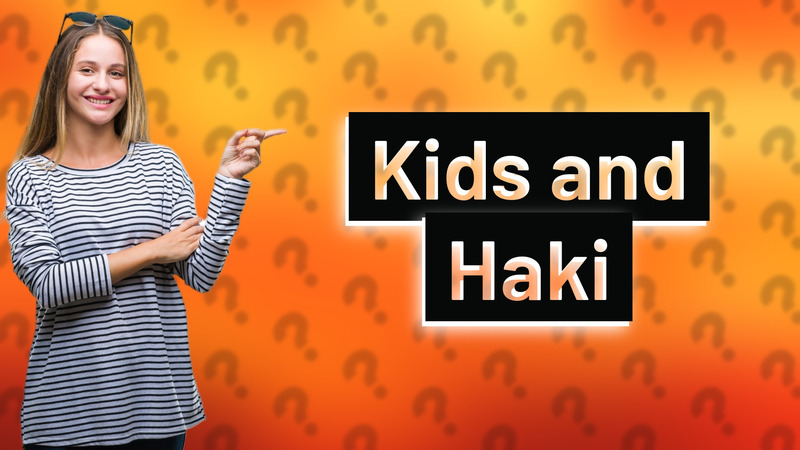 Kids and Haki