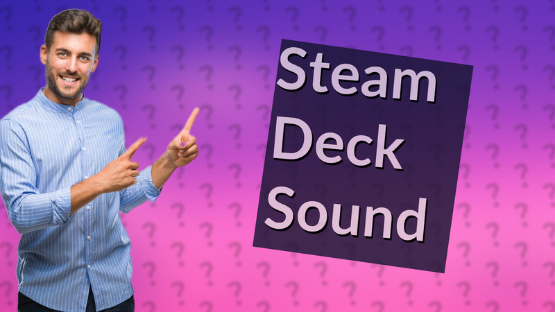 Steam Deck Sound