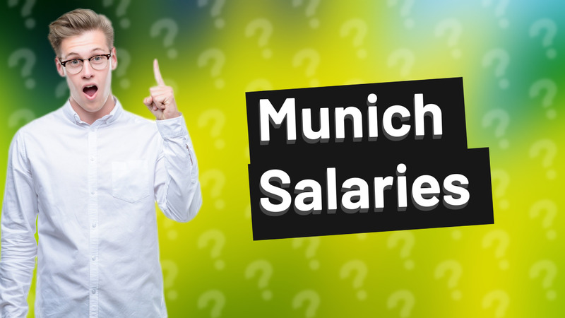 Munich Salaries