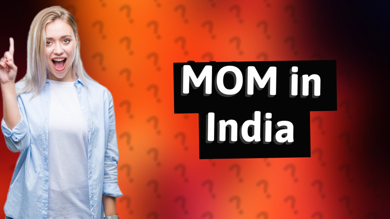 MOM in India