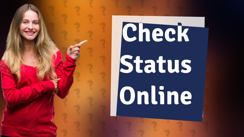 Check Status Online