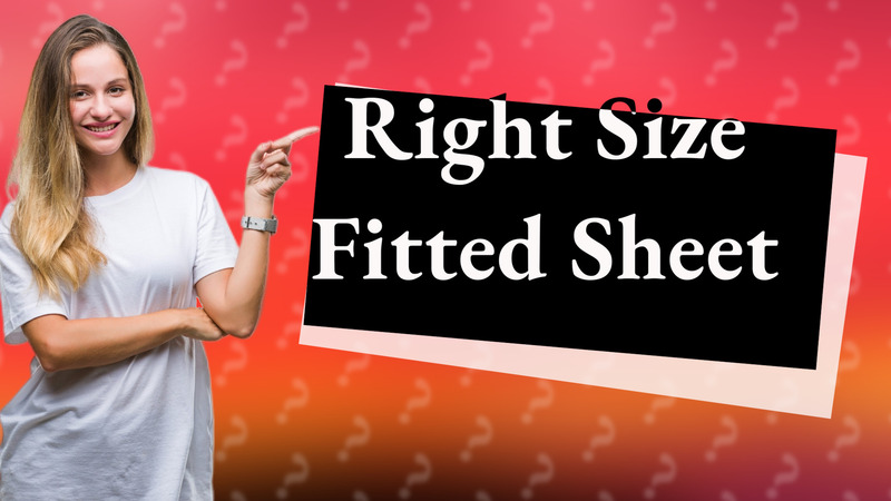 Right Size Fitted Sheet