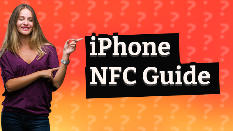 iPhone NFC Guide