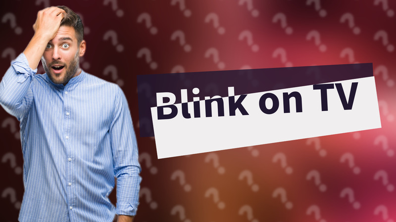 Blink on TV