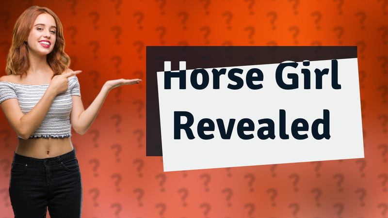 Horse Girl Revealed