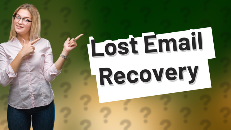 Lost Email Recovery