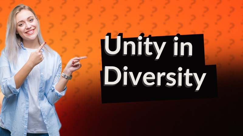 Unity in Diversity