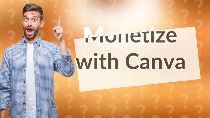 Monetize with Canva