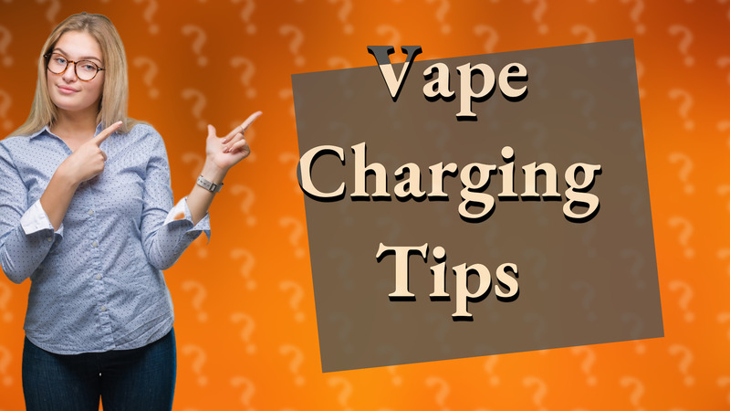 Vape Charging Tips