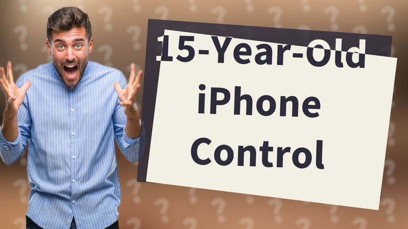 15-Year-Old iPhone Control