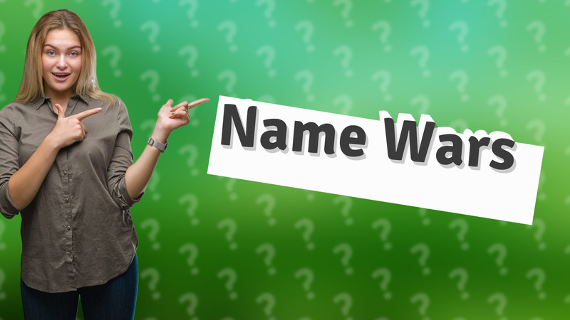 Name Wars