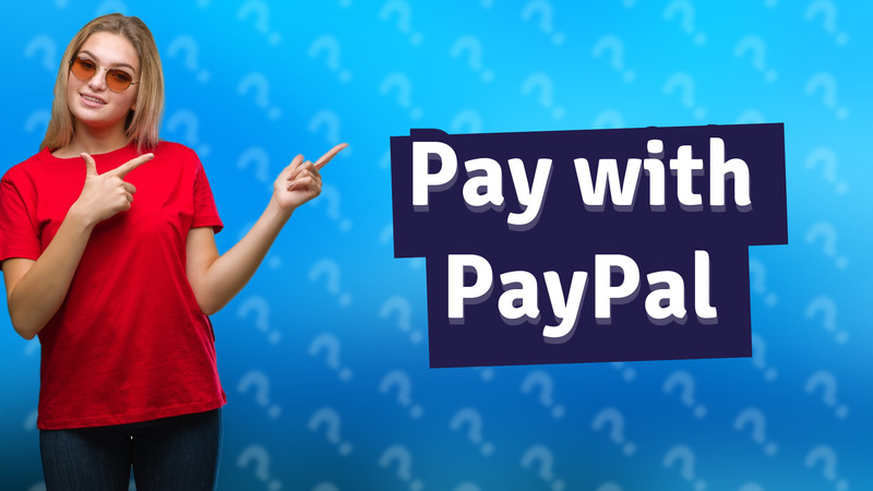 Pay with PayPal