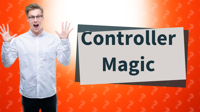 Controller Magic