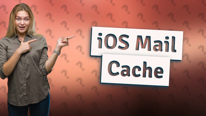 iOS Mail Cache