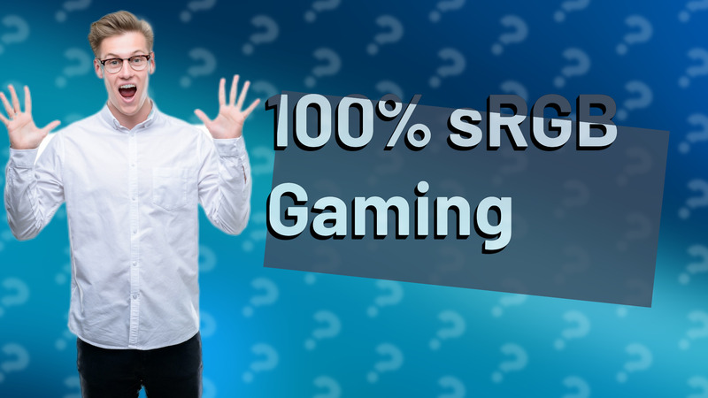 100% sRGB Gaming