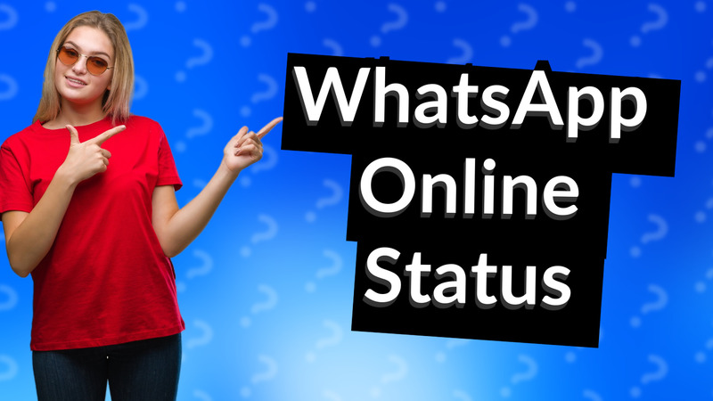 WhatsApp Online Status
