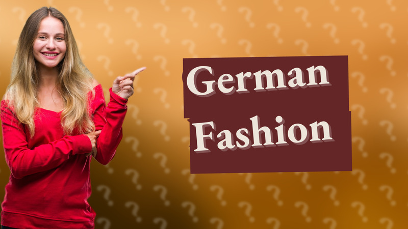 German Fashion