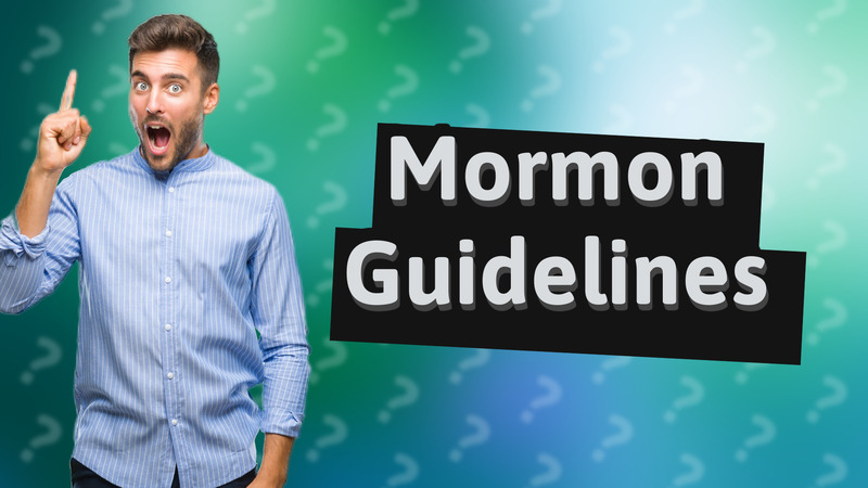 Mormon Guidelines