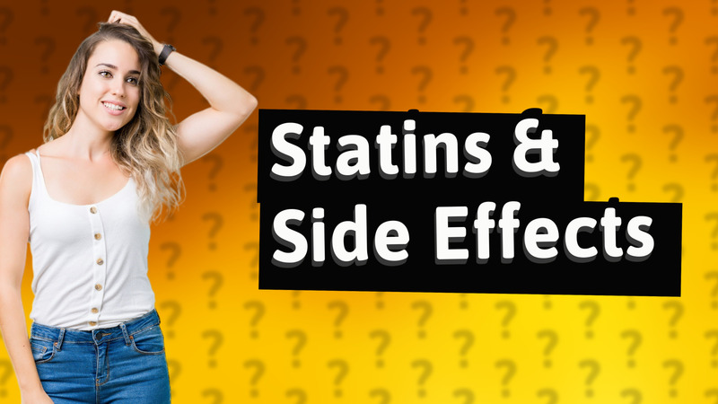 Statins & Side Effects