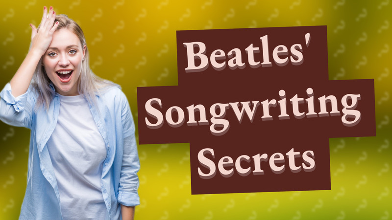 Beatles' Songwriting Secrets