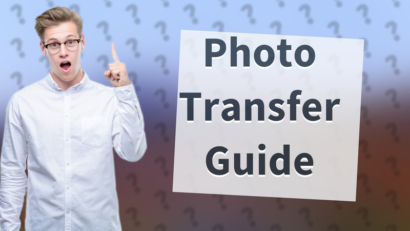 Photo Transfer Guide