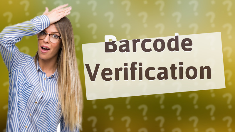 Barcode Verification