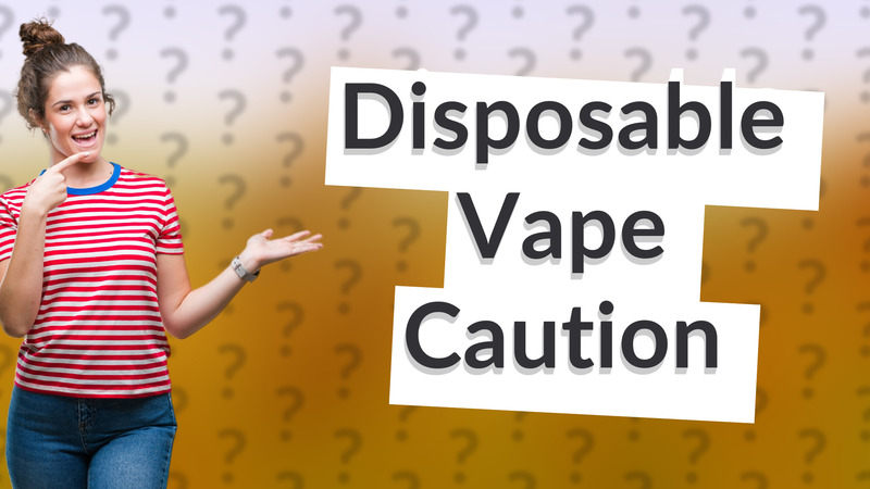 Disposable Vape Caution