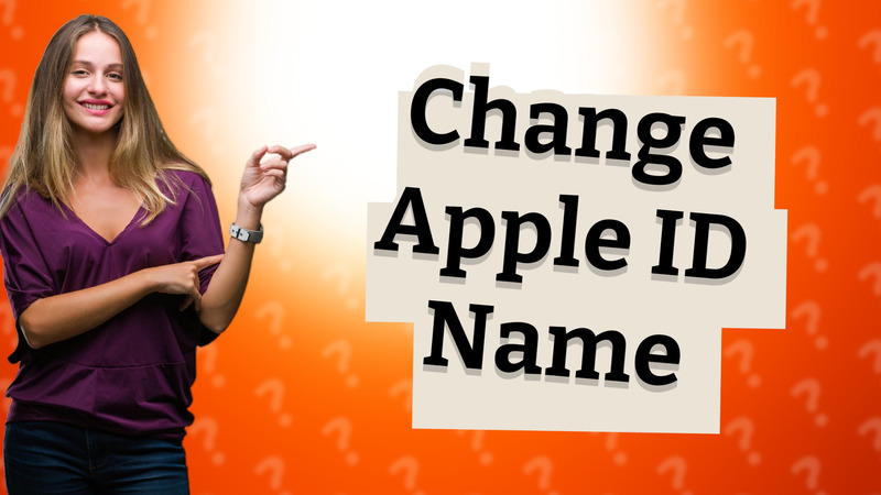 Change Apple ID Name
