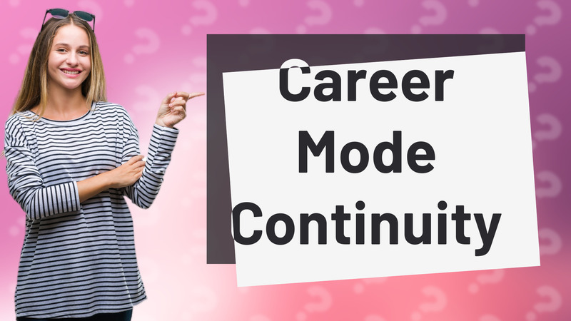 Career Mode Continuity