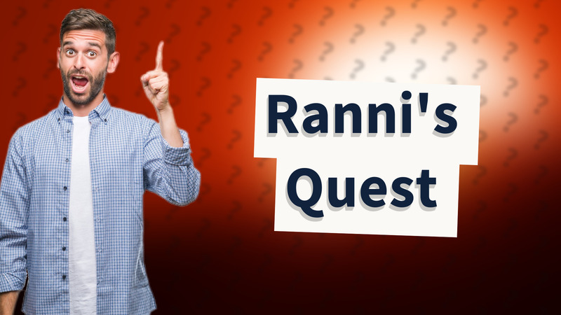 Ranni's Quest