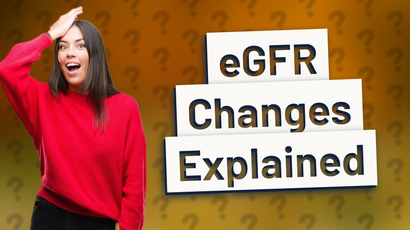 eGFR Changes Explained
