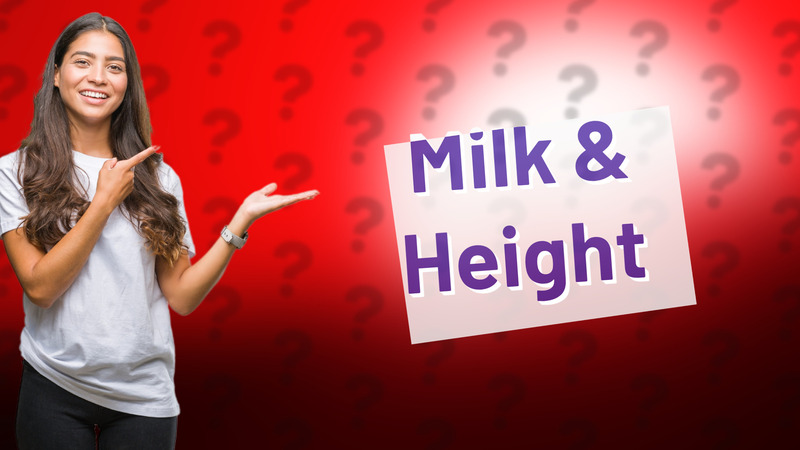 Milk & Height