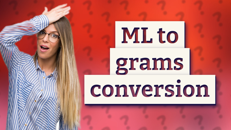 ML to grams conversion