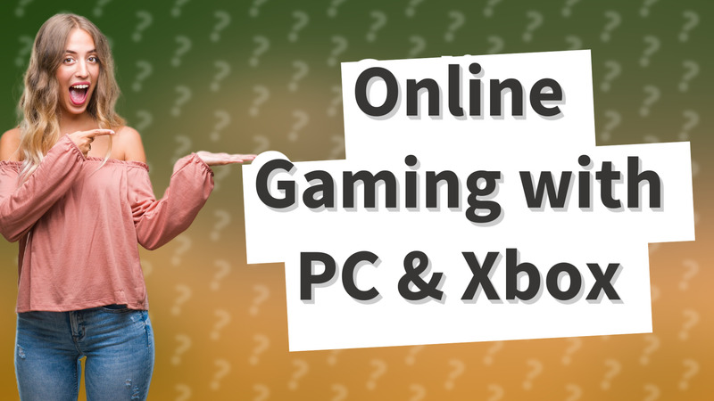 Online Gaming with PC & Xbox